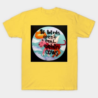 Birds Aren't Read T-Shirt